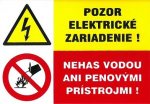 SK - Pozor elektrické zariadenie! Nehas vodou a...